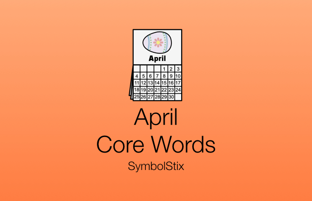 April Core Words with Symbolstix